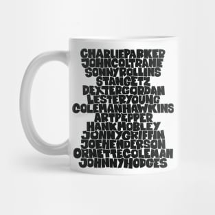 Jazz Legends in Type: The Saxophone Players Mug